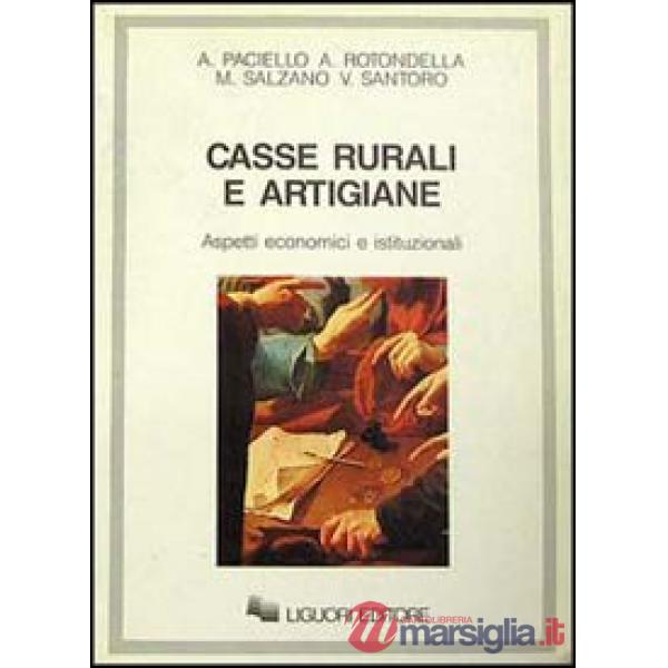 Casse rurali e artigiane. Aspetti economici e istituzionali