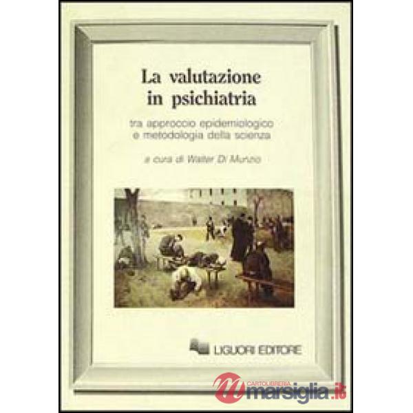 Valutazione in psichiatria. Tra approccio epidemiologico e metodologia della scienza