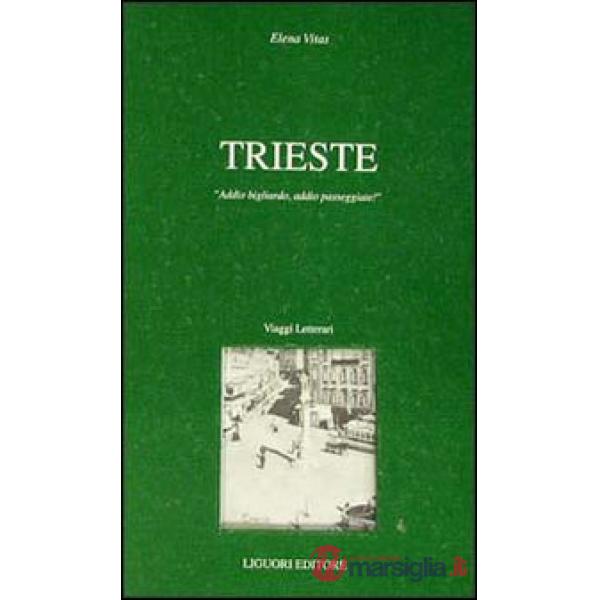 Trieste. Addio bigliardo, addio passeggiate!