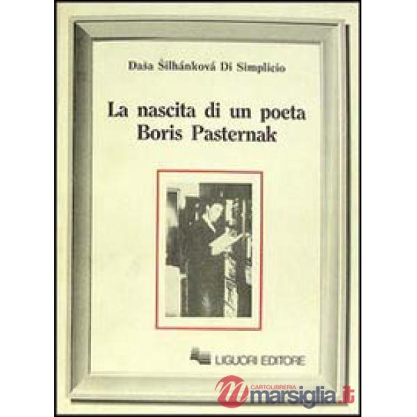 Nascita di un poeta. Boris Pasternak (La)