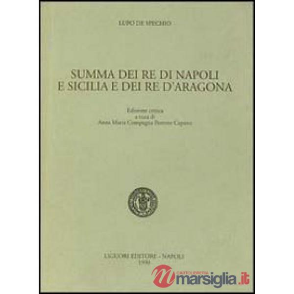 Summa dei re di Napoli e Sicilia e dei re d'Aragona