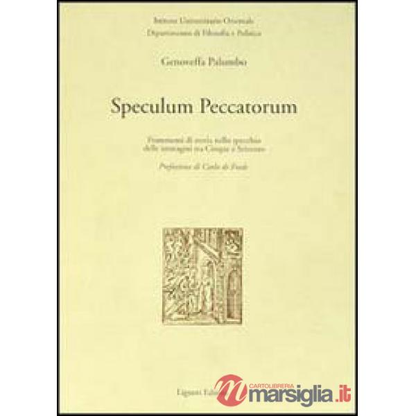 Speculum peccatorum. Frammenti di storia nello specchio delle immagini tra Cinqu