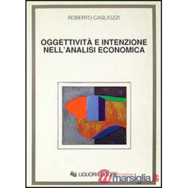 Oggettività e intenzione nell'analisi economica