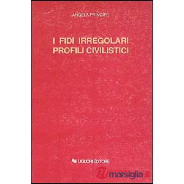 Fidi irregolari. Profili civilistici (I)
