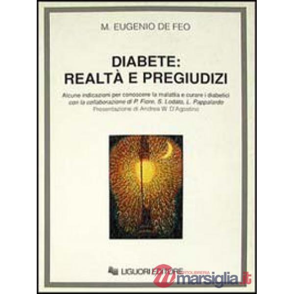 Diabete: realtà e pregiudizi. Alcune indicazioni per conoscere la malattia e cur