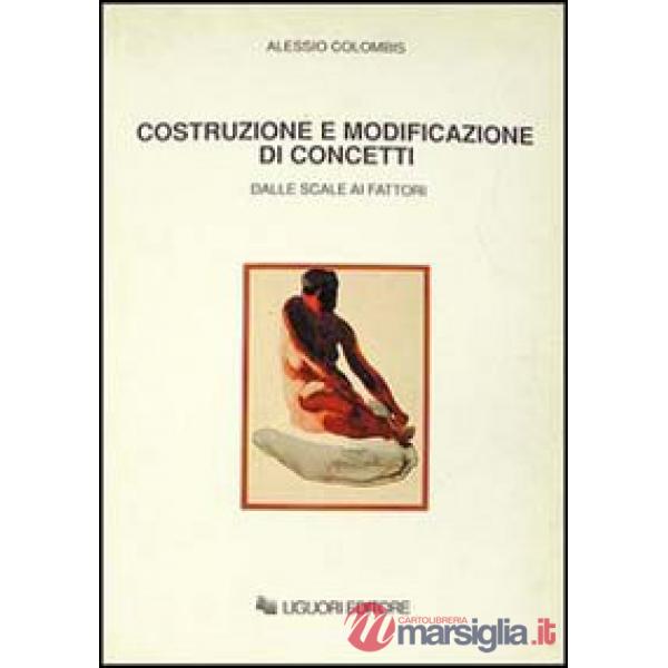 Costruzione e modificazione di concetti. Dalle scale ai fattori