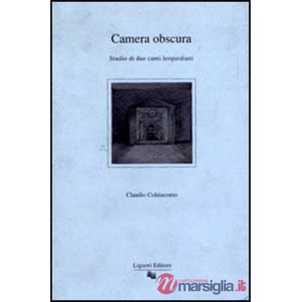 Camera obscura. Studio di due canti leopardiani