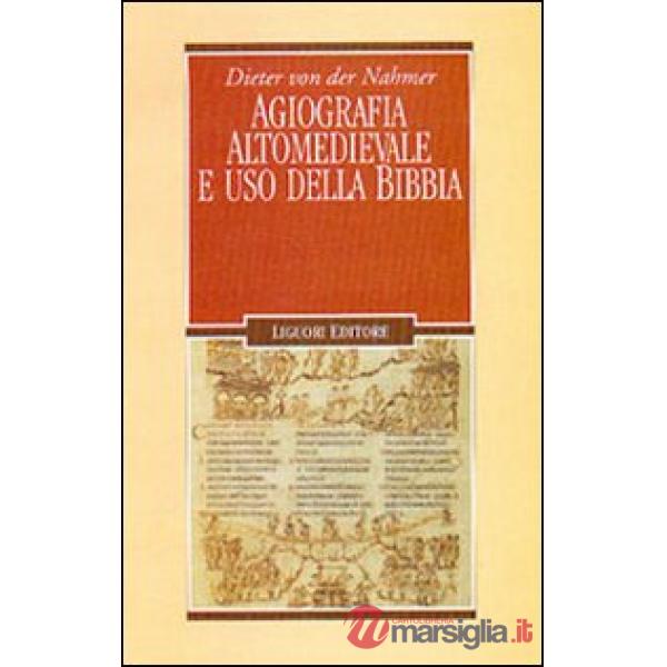 Agiografia altomedievale e uso della Bibbia