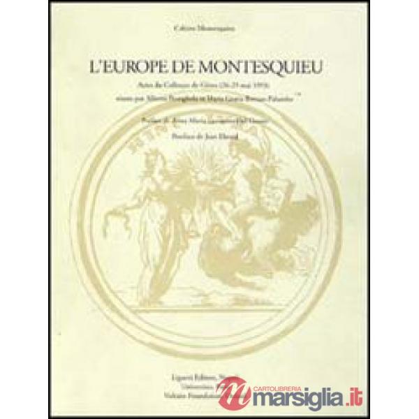 Europe de Montesquieu. Actes du Colloque (Genes, 26-29 mai 1993) (L')