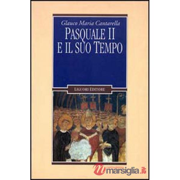 Pasquale II e il suo tempo