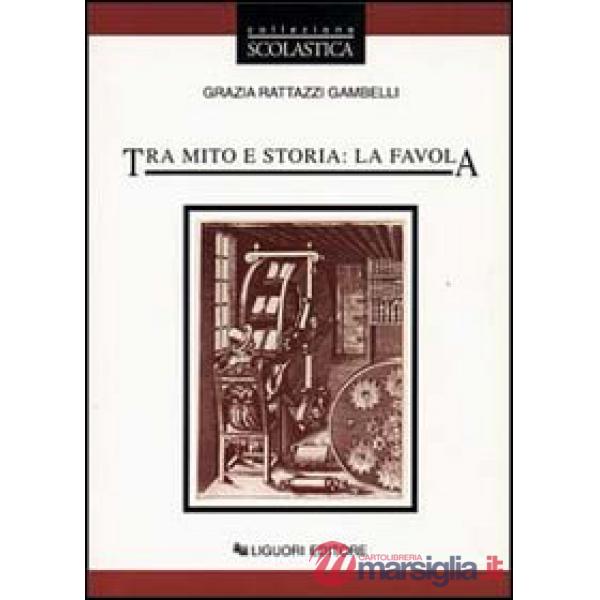 Tra mito e storia: la favola