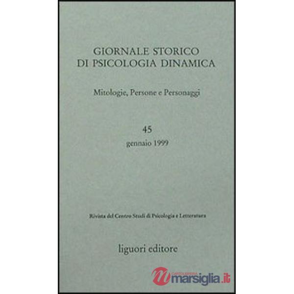 Giornale storico di psicologia dinamica. Vol. 45