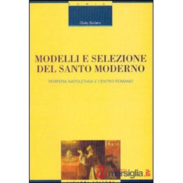 Modelli e selezione del santo moderno. Periferia napoletana e centro romano
