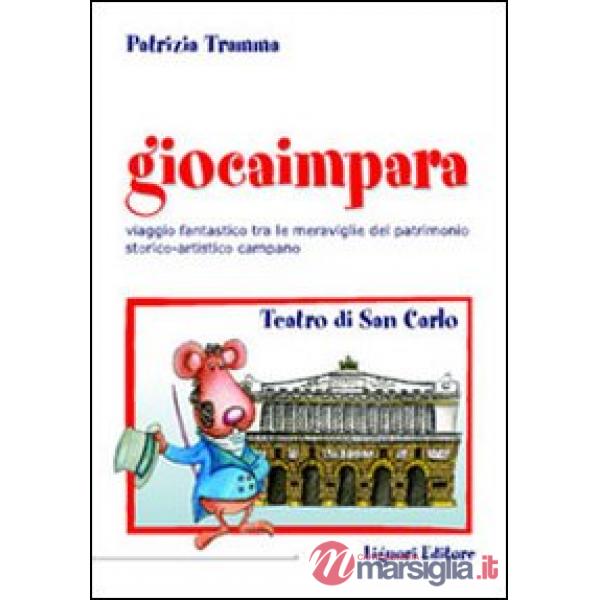 Giocaimpara a teatro. Teatro San Carlo