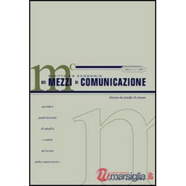 Diritto ed economia dei mezzi di comunicazione (2004). Vol. 1