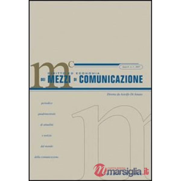 Diritto ed economia dei mezzi di comunicazione (2007). Vol. 1
