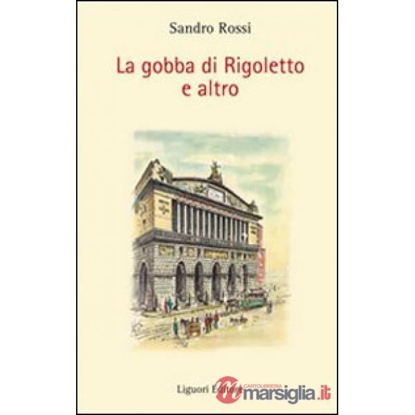 Gobba di Rigoletto e altro (La)