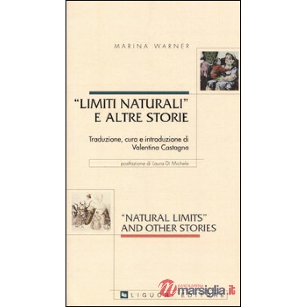 Limiti naturali e altre storie. Testo inglese a fronte