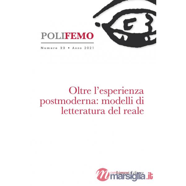 Poli-femo. Nuova serie di «lingua e letteratura» (2021). Vol. 22: Oltre l'esperienza postmoderna: modelli di letteratura del rea