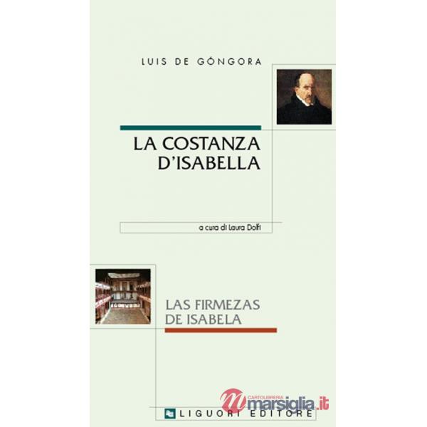 Costanza d'Isabella-Las firmezas de Isabela. Ediz. bilingue (La)