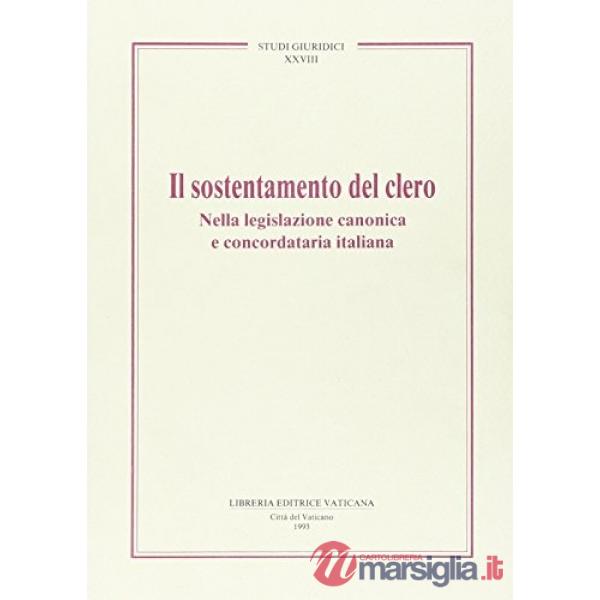 Il sostentamento del clero nella legislazione canonica e concordataria italiana