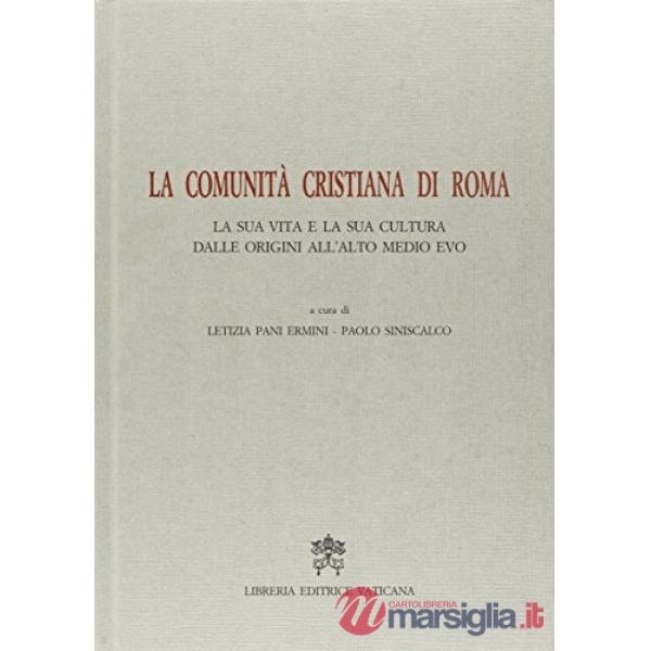 La comunità cristiana di Roma. Atti del Convegno