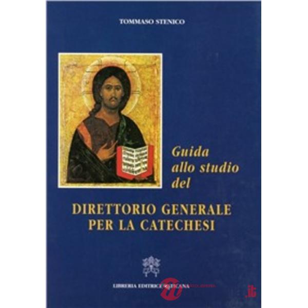 Guida allo studio del direttorio generale per la catechesi