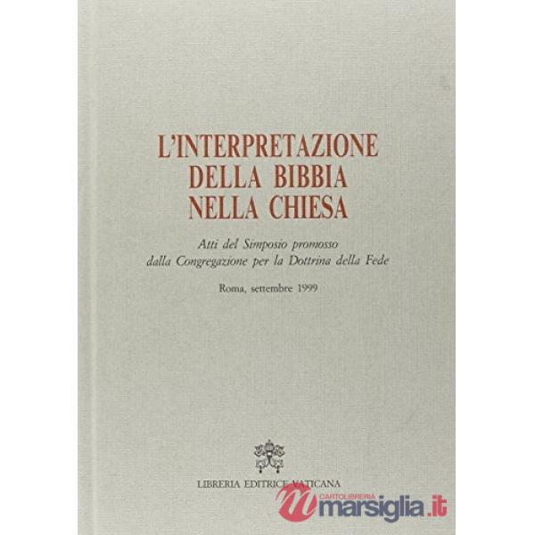 L'interpretazione della Bibbia nella Chiesa. Atti del Simposio (1999)