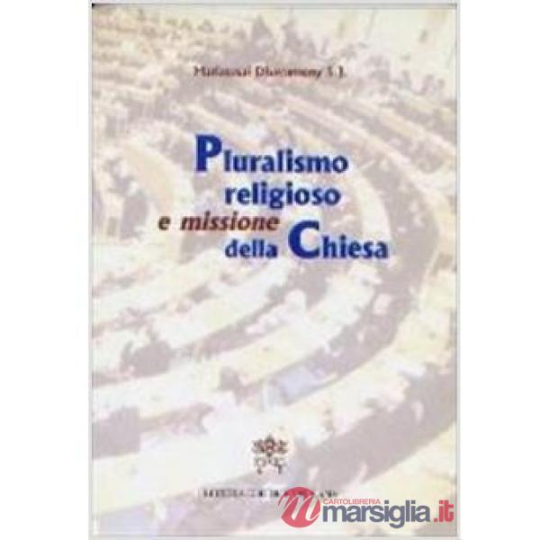 Pluralismo religioso e missione della Chiesa