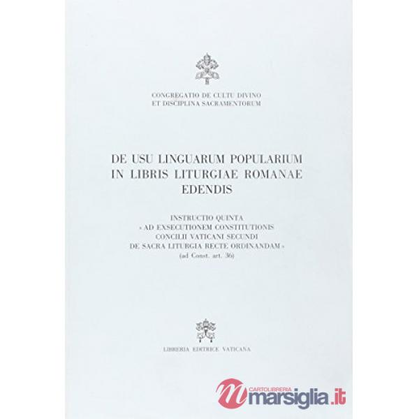 De usu linguarum popularium in libris liturgiae romanae edendis. Instructio quinta 'ad exsecutionem constitutionis Concili Vatic