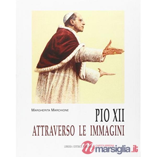 Pio XII attraverso le immagini