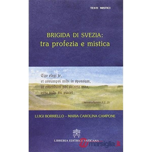 Brigida di Svezia: tra profezia e mistica