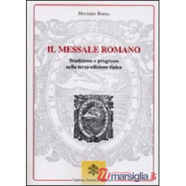 Il messale romano. Tradizione e progresso nella terza edizione tipica
