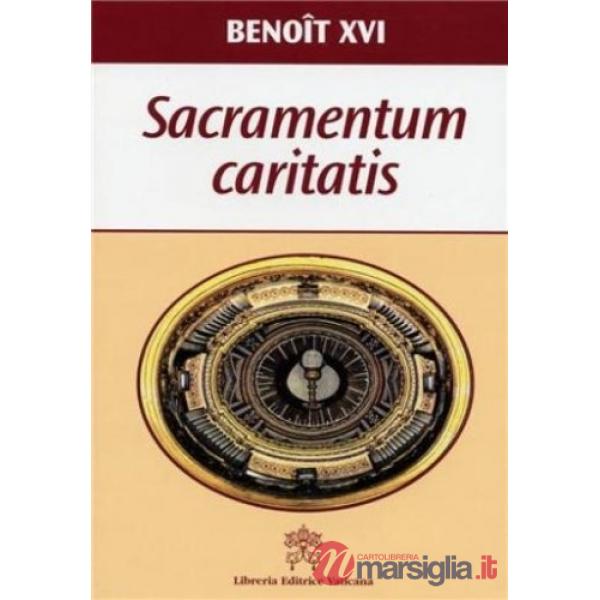 Sacramentum caritatis. Exhortation apostolique post-synodale sur l'Eucharistie, 22 février 2007