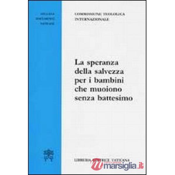 La speranza della salvezza per i bambini che muoiono senza battesimo