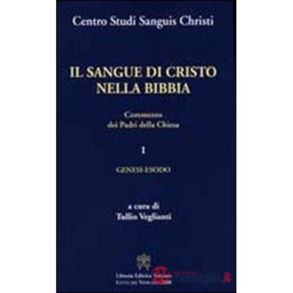 Il sangue di Cristo nella Bibbia. Commento dei Padri della Chiesa