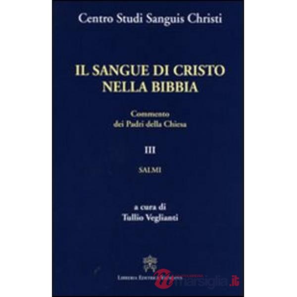 Il sangue di Cristo nella Bibbia. Commento dei Padri della Chiesa