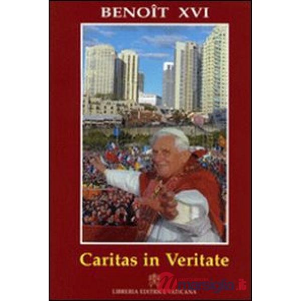 Caritas in veritate. Lettre encyclique sur le développement humain intégral dans la charité et dans la vérité