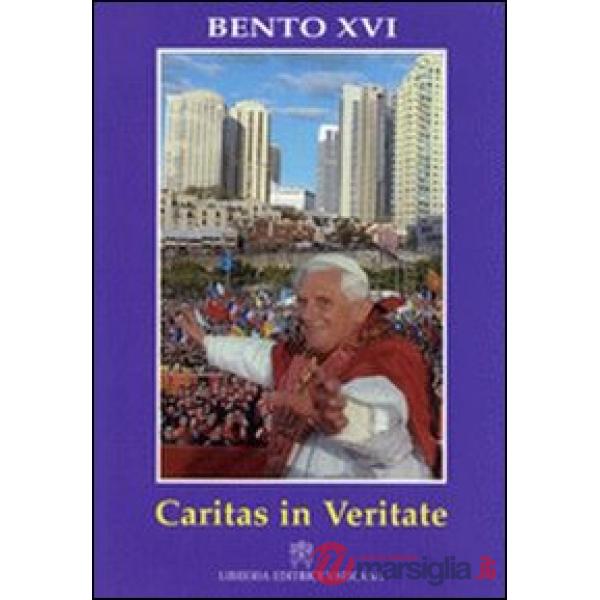 Caritas in veritate. Carta encìclica sobre o desenvolvimento humano integral na Caridade e na Verdade