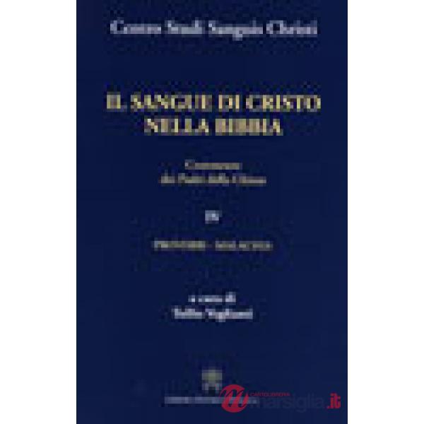 Il sangue di Cristo nella Bibbia. Commento dei Padri della Chiesa