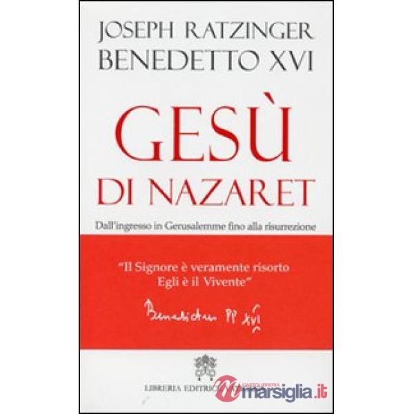 Gesù di Nazaret. Dall'ingresso a Gerusalemme fino alla risurrezione