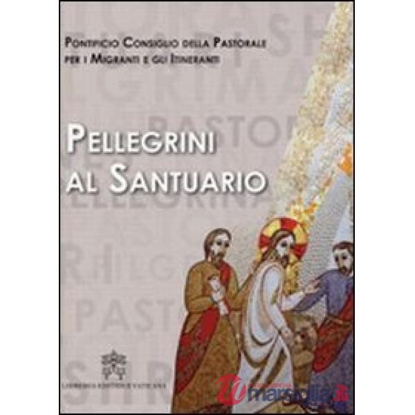 Pellegrini al santuario