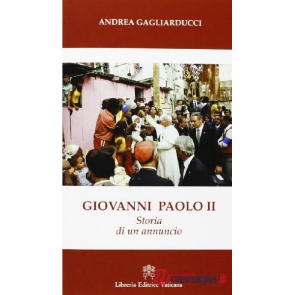 Giovanni Paolo II. Storia di un annuncio
