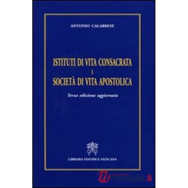Istituti di vita consacrata e società di vita apostolica