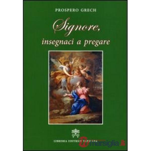 Signore, insegnaci a pregare
