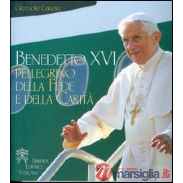 Pellegrino della fede e della carità