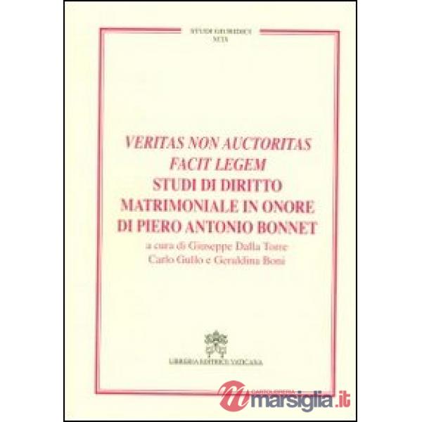 Veritas non auctoritas facit legem studi di diritto matrimoniale in onore di Pietro Antonio Bonnet