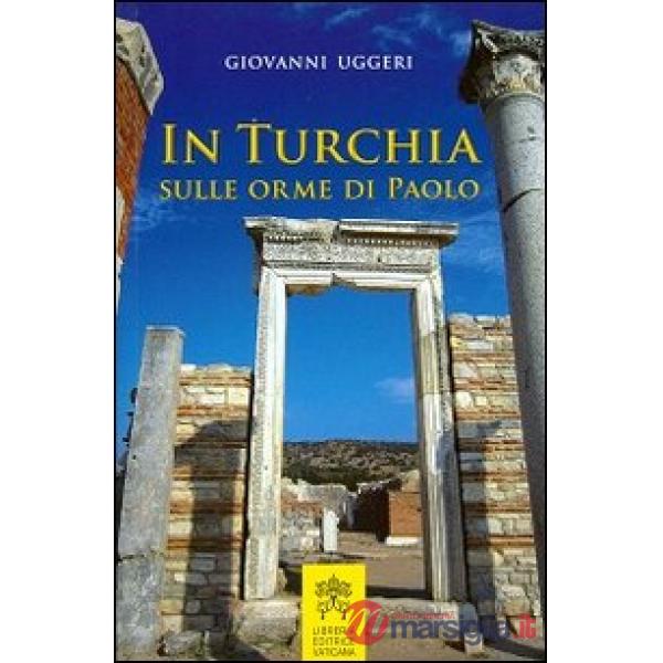 In Turchia sulle orme di Paolo