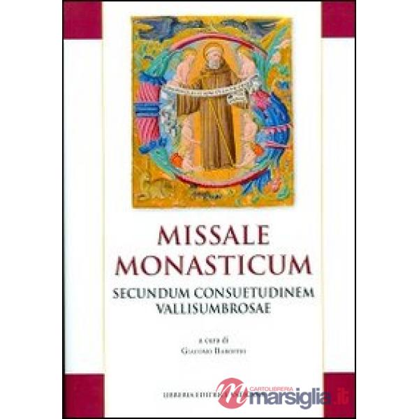 Missale monasticum. Secundum consuetudinem vallisumbrosae