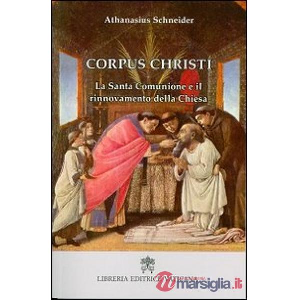 Corpus Christi. La santa comunione e il rinnovamento della Chiesa